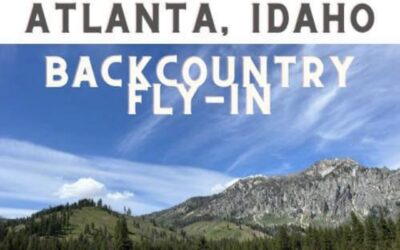 Atlanta, Idaho Backcountry Fly-In